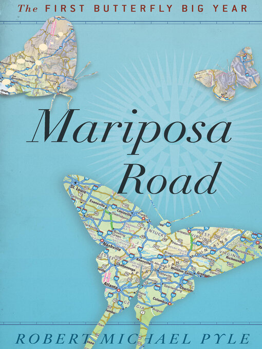 Title details for Mariposa Road by Robert Michael Pyle - Available